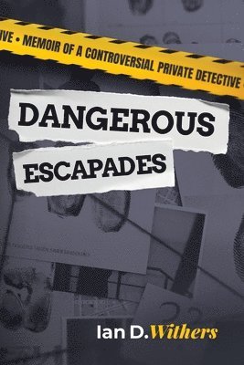 Dangerous Escapades 1