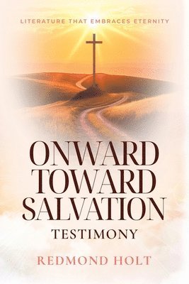 Redmond Holt - Onwards Towards Salvation, Häftad