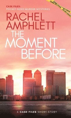 Rachel Amphlett - Moment Before, Häftad. Tillgänglighet: Lägg i varukorg