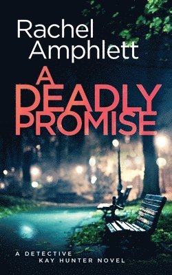 Rachel Amphlett - Deadly Promise, Häftad