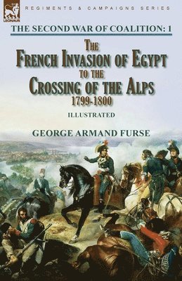 George Armand Furse, Armand Furse, George - Second War of Coalition-Volume 1, Häftad