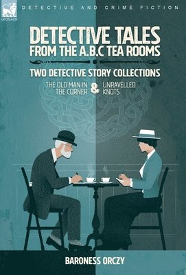 bokomslag Detective Tales from the A.B.C Tea-Rooms-Two Detective Story Collections