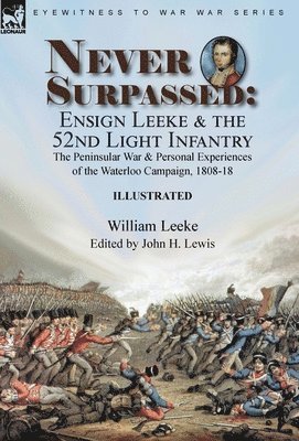 William Leeke, John H Lewis, John H. Lewis, H. Lewis, John - Never Surpassed, Inbunden