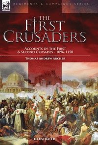 bokomslag The First Crusaders