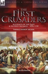 bokomslag The First Crusaders