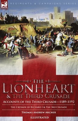 The Lionheart & the Third Crusade 1
