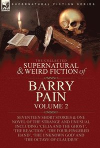 bokomslag The Collected Supernatural and Weird Fiction of Barry Pain-Volume 2