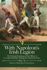 bokomslag With Napoleon's Irish Legion