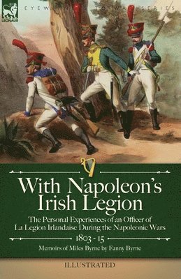 bokomslag With Napoleon's Irish Legion