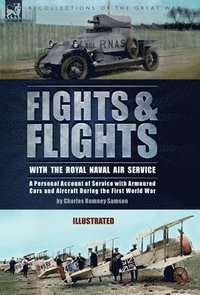 bokomslag Fights & Flights with the Royal Naval Air Service