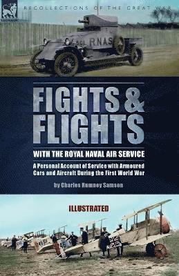 bokomslag Fights & Flights with the Royal Naval Air Service