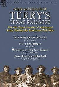 bokomslag Four Accounts of Terry's Texas Rangers