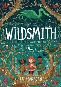 bokomslag Into the Dark Forest: The Wildsmith #1