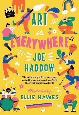 Joe Haddow - Art is Everywhere, Häftad