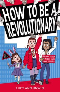 bokomslag How to Be a Revolutionary