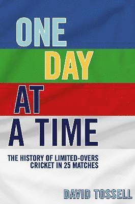 David Tossell - One Day at a Time, Inbunden
