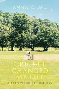 bokomslag Cricket Changed My Life