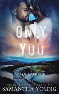 bokomslag Only You (The Adair Family Series #5)