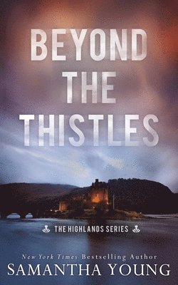Samantha Young - Beyond the Thistles, Häftad