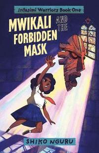 bokomslag Mwikali and the Forbidden Mask