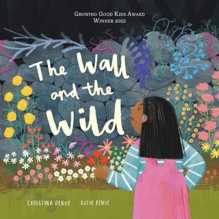Christina Dendy - Wall and The Wild, Häftad