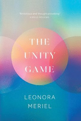 Leonora Meriel - Unity Game, Inbunden