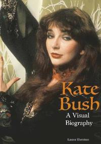 bokomslag Kate Bush: A Visual Biography