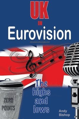 UK in Eurovision: The Highs and Lows
