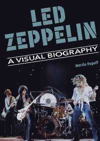bokomslag Led Zeppelin A Visual Biography