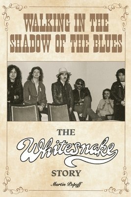Martin Popoff - Walking in the Shadow of the Blues, Häftad