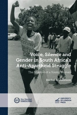 bokomslag Voice, Silence and Gender in South Africa's Anti-Apartheid Struggle