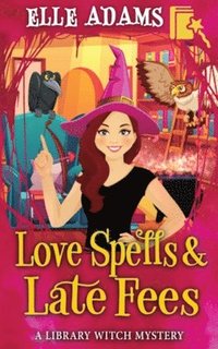 bokomslag Love Spells & Late Fees