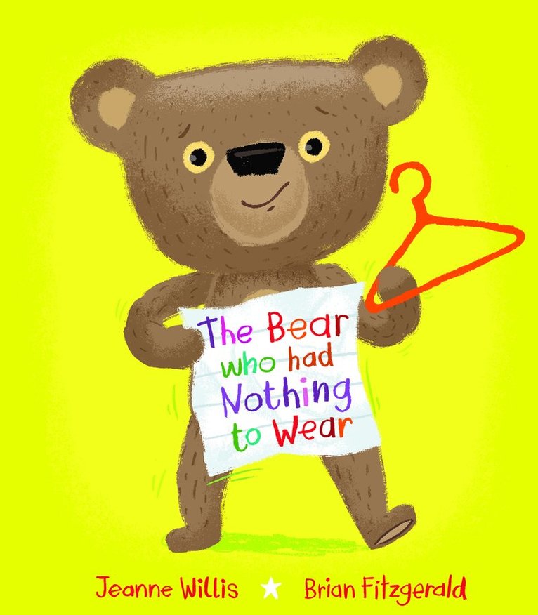 Bear who had Nothing to Wear