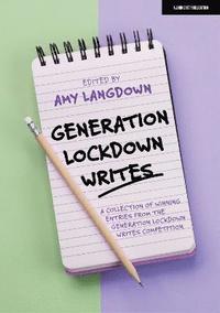 bokomslag Generation Lockdown Writes: A collection of winning entries from the 'Generation Lockdown Writes' competition