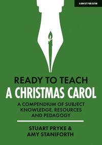 bokomslag Ready to Teach: A Christmas Carol: A compendium of subject knowledge, resources and pedagogy