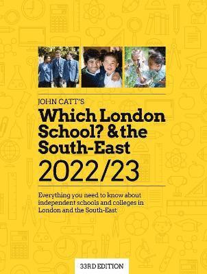 bokomslag Which London School? & the South-East 2022/23: Everything you need to know about independent schools and colleges in the London and the South-East.