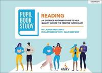 bokomslag Pupil Book Study: Reading: An evidence-informed guide to help quality assure the reading curriculum