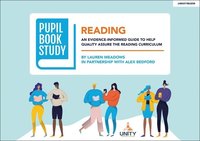 bokomslag Pupil Book Study: Reading: An evidence-informed guide to help quality assure the reading curriculum