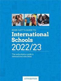 bokomslag John Catt's Guide to International Schools 2022/23