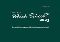 bokomslag Which School? 2023: The authoritative guide to British independent schools