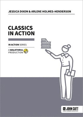 Jessica Dixon, Arlene Holmes-Henderson, Dr Arlene Holmes-Henderson - Classics in Action, Häftad