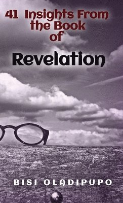 41 Insights From the Book of Revelation 1