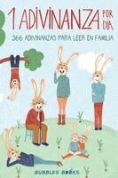 Bubbles Books - 1 Adivinanza por día - 366 adivinanzas para leer en familia, Häftad