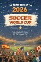 Books - Great Book of the 2026 Soccer World Cup The Complete Guide to the World Cup, Häftad
