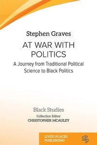 bokomslag At War With Politics