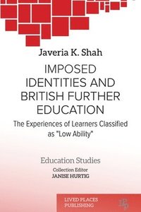 bokomslag Imposed identities and British further education