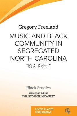 bokomslag Music and Black Community in Segregated North Carolina