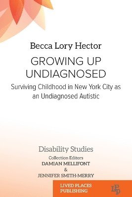 Growing Up Undiagnosed 1