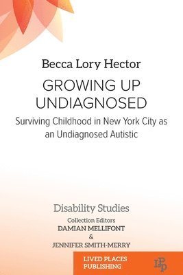 Growing Up Undiagnosed 1