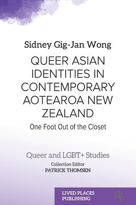 bokomslag Queer Asian Identities in Contemporary Aotearoa New Zealand